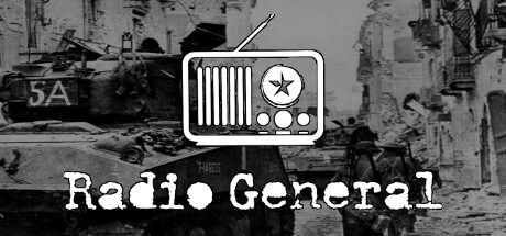 广播将军Radio General 完整版|策略战棋|容量3GB|免安装绿色中文版-马克游戏