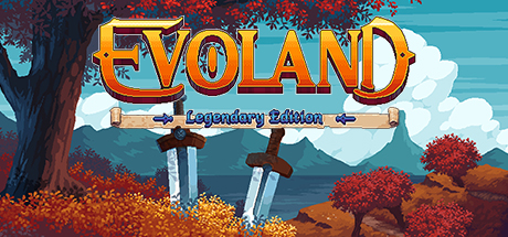 《游戏进化史：传奇版(Evoland Legendary Edition)》-火种游戏