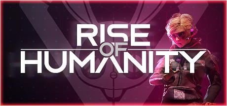 《人类的崛起(Rise of Humanity)》-火种游戏