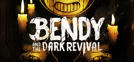 《班迪与暗黑重生》（Bendy and the Dark Revival）V1.0.0.0215 英文版