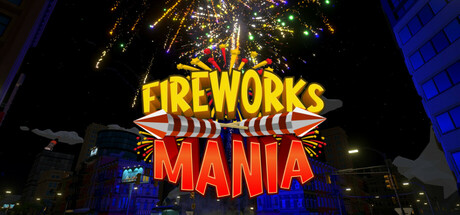 烟花模拟器/Fireworks Mania - An Explosive Simulator