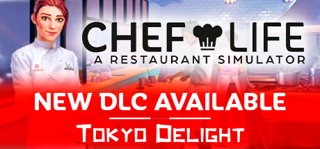 学习版 | 厨师生涯：餐厅模拟器 Chef Life A Restaurant Simulator v31175 整合DLC：TOKYO DELIGHT -飞星（官中）-飞星免费游戏仓库