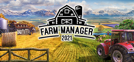 《农场经理2021/Farm Manager 2021》BUILD 12107713|容量5.58GB|官方简体中文|支持键盘.鼠标