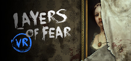 【VR】《层层恐惧(Layers of Fear VR)》