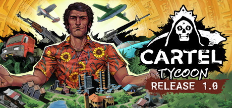 卡特尔大亨 Cartel Tycoon Anniversary Edition v1.0.9.6411 免费下载