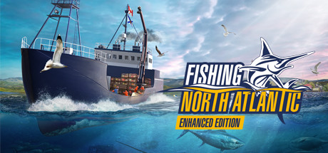 《钓鱼：北大西洋增强版(Fishing: North Atlantic – Enhanced Edition)》