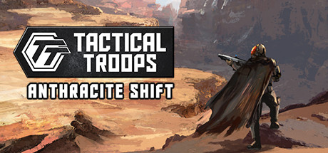 《战术部队：无烟变换(Tactical Troops: Anthracite Shift)》-火种游戏