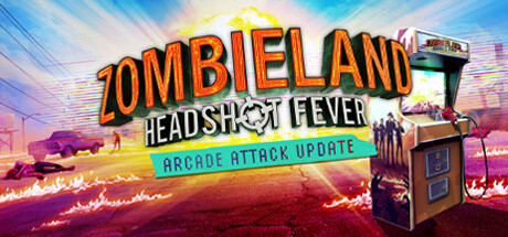【VR】《僵尸之地：爆头狂热(Zombieland: Headshot Fever)》