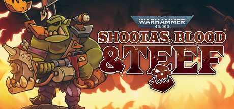 《战锤40K：枪声、鲜血和铁拳(Warhammer 40,000: Shootas, Blood & Teef)》本地联机版-火种游戏