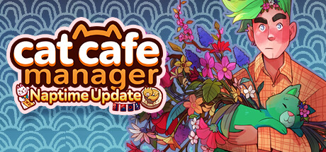《猫咖经理/Cat Cafe Manager》V1.2.490|容量578MB|官方简体中文|支持键盘.鼠标.手柄