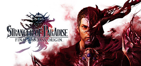 最终幻想起源 天堂的陌生人（STRANGER OF PARADISE FINAL FANTASY ORIGIN）v1.32 全DLC中文版