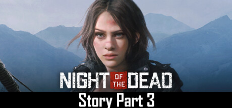 学习版 | 死亡之夜 Night of the Dead Story Part 3 v3.3.0.4.alpha -飞星（官中）-飞星免费游戏仓库