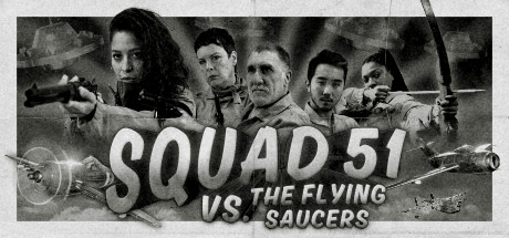 《劲爆51飞行队（Squad 51 vs. the Flying Saucers）》免安装中文版（双盘-附不限速下载教程）Build.9553112|容量12.1GB|官方简体中文|支持键盘.鼠标.手柄