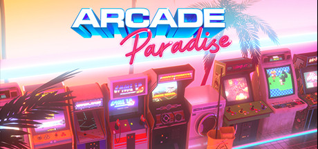 街机乐园/街机天堂/拱廊天堂/Arcade Paradise