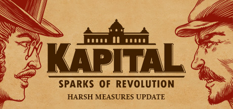 《资本：革命的星火/Kapital Sparks of Revolution》V1.06官中简体|容量1GB