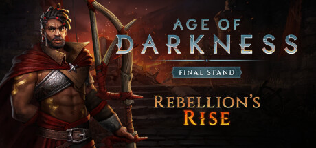《黑暗时代：背水一战(Age of Darkness: Final Stand)》-火种游戏