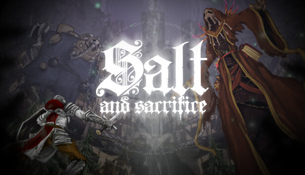 Salt and Sacrifice on Steam