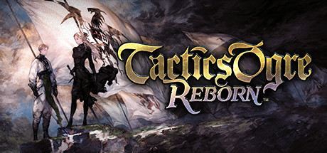 皇家骑士团：重生 Tactics Ogre: Reborn v1.0.5.0 赠汉化多功能CT+赠全物品&全装备&全专职道具&全魔法存档 -飞星（官中）-飞星免费游戏仓库