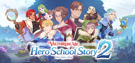 魔法学院：英雄学院物语2/Valthirian Arc Hero School Story 2