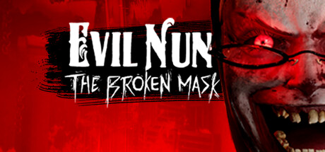 邪恶修女：破碎面具/Evil Nun: The Broken Mask（Build.9837007|容量5.12GB|官方简体中文|支持键盘.鼠标.手柄）