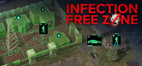 无感染区/Infection Free Zone （更新v0.24.4.18）
