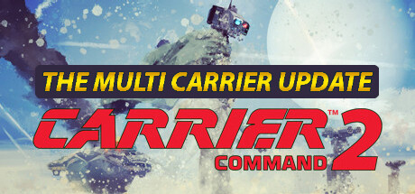 航母指挥官2/Carrier Command 2 Build.10786018|容量550MB|官方简体中文_LeTaoKe