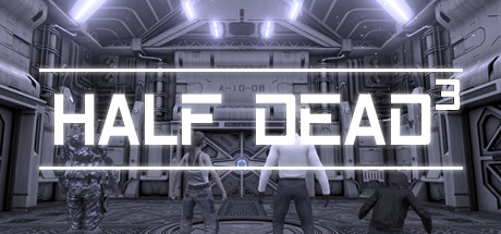 《半死不活3(HALF DEAD 3)》联机版-火种游戏
