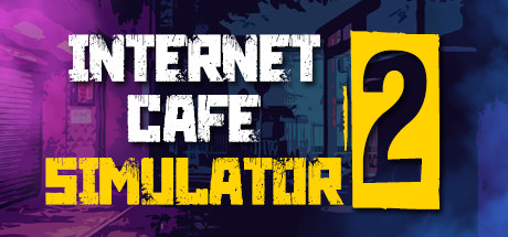 《网吧模拟器2 Internet Cafe Simulator 2》SKDROW中文镜像版-2022-3-14