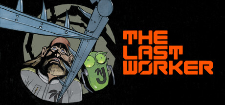 《最后的工人/The Last Worker》V1.0.11|官中简体|容量2.5GB