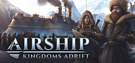 飞空艇时代 贸易帝国（Airship Kingdoms Adrift）