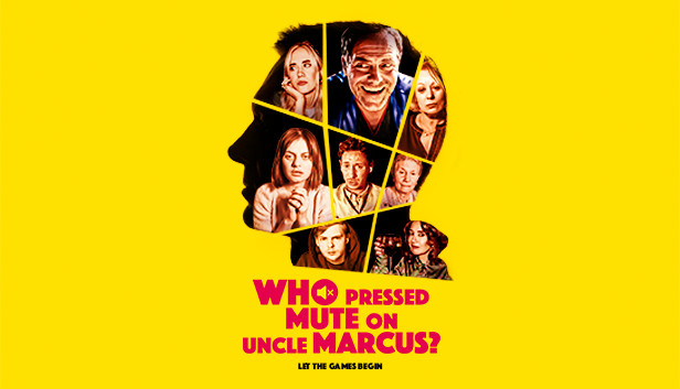 Save 75% on Who Pressed Mute on Uncle Marcus? on Steam