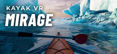【VR】《Kayak VR：海市蜃楼(Kayak VR: Mirage)》