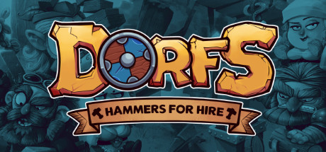 《Dorfs: 铁锤滞销(Dorfs: Hammers for Hire)》-火种游戏