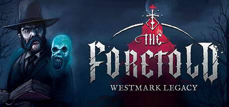 《The Foretold: Westmark Legacy 预言：韦斯特马克遗产》TENOKE官中简体|容量