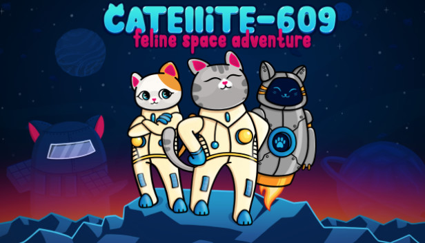 Catellite-609: feline space adventure Catelite-609：猫科动物太空冒险