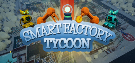 智能工厂大亨 Smart Factory Tycoon Steam 智能工厂大亨 Smart Factory Tycoon