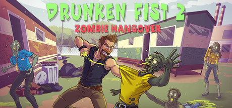 《醉拳2:僵尸宿醉(Drunken Fist 2：Zombie Hangover)》-火种游戏