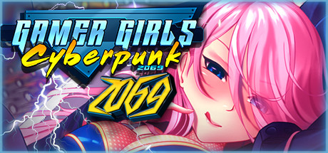 《 游戏女孩：赛博朋克2069 》( Gamer Girls: Cyberpunk 2069 ) 简体中文版 【353M】