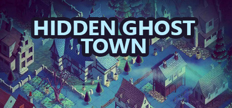 隐藏鬼城Hidden Ghost Town