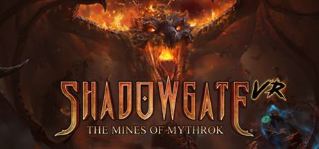 【VR】《暗影门：矿山(Shadowgate VR The Mines of Mythrok)》