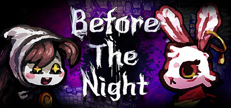 《夜幕降临前(Before The Night)》-火种游戏