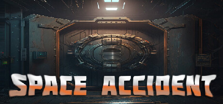 《太空事故(SPACE ACCIDENT)》-火种游戏