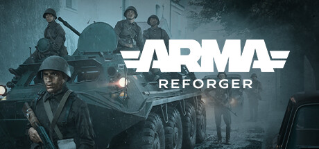 武装突袭重铸者/武装重铸者/Arma Reforger/武装突袭援德行动