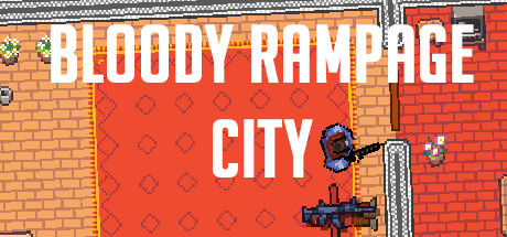 Bloody Rampage City血腥狂飙城
