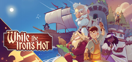 趁热打铁/While the Iron’s Hot  v1.0