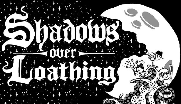 憎恨之阴影 Shadows Over Loathing