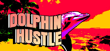 DOLPHIN HUSTLE海豚的喧嚣