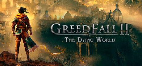 贪婪之秋2：垂死世界/GreedFall II: The Dying World-秋风资源网