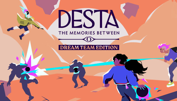 德斯塔 记忆之间 Desta The Memories Between (Dream Team Edition)