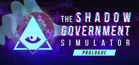 The Shadow Government Simulator: Prologue Steam The Shadow Government Simulator: